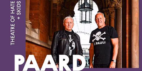 THEATRE OF HATE + SKIDS — muziek in Den Haag