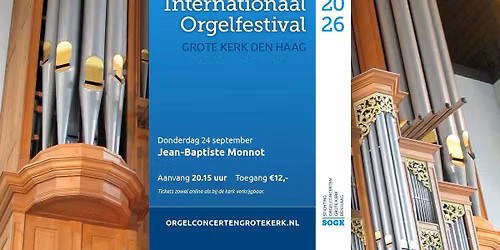 Orgelconcert door Jean-Baptiste Monnot — muziek in Den Haag