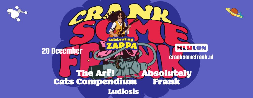 Crank Some Frank – Frank Zappa tributefestival in Den Haag