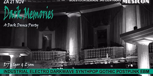 Dark Memories – A Dark Dance Event — uitgaan in Den Haag
