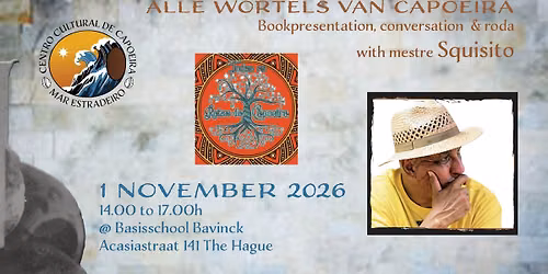 Raizes da Capoeira – presentation (of Dutch translation), conversation and roda with mestre Squisito — lezing in Den Haag