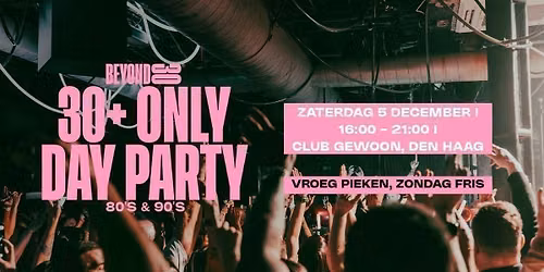 80s &amp; 90s Over 30s Daytime Clubbing – The Hague — uitgaan in Den Haag