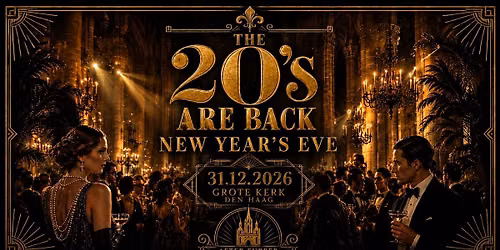 NYE The 20’s Are Back | Grote Kerk Den Haag — muziek in Den Haag