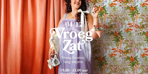 VroegZat 4 december Den Haag — uitgaan in Den Haag